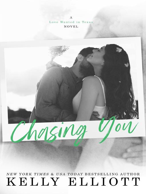 Title details for Chasing You by Kelly Elliott - Available